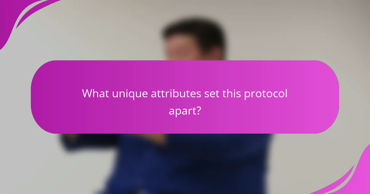 What unique attributes set this protocol apart?